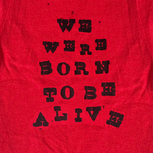 "Born To Be Alive" Pin