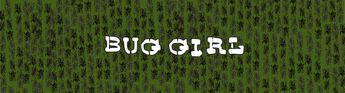 "Bug Girl" Bumper Sticker